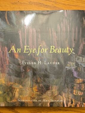 An Eye for Beauty by Evelyn H. Lauder - Decorative Art Book
